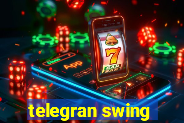 telegran swing